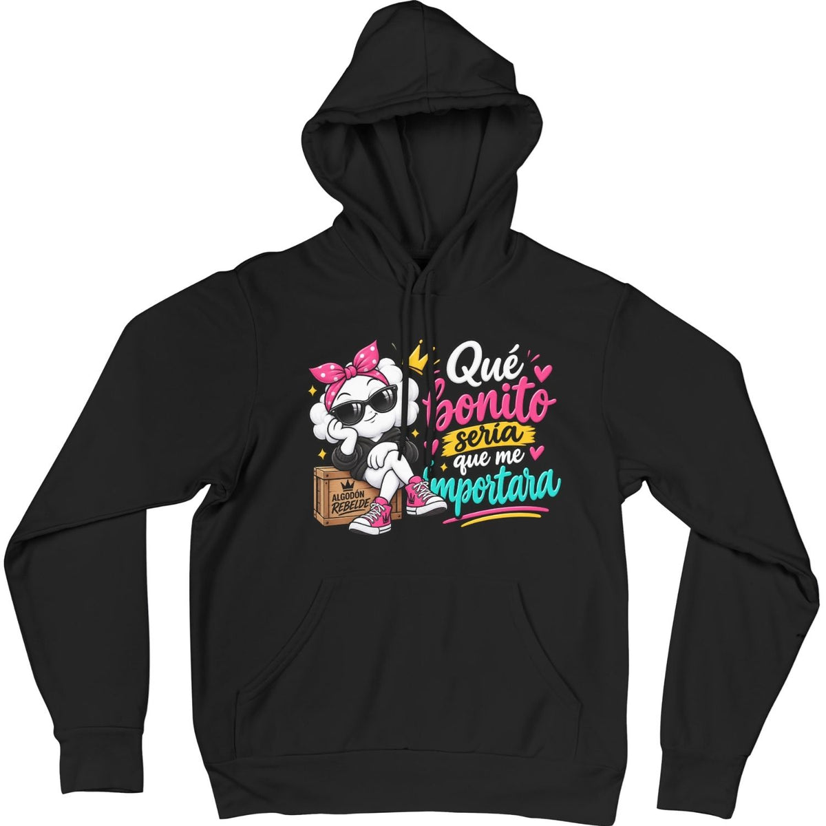 Sudadera negra Qué Bonito Sería Que Me Importara - Algodón Rebelde